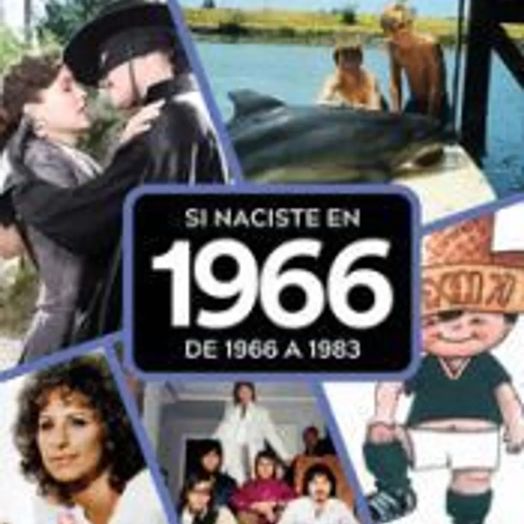 SI NACISTE EN 1966: DE 1966 A 1983 1