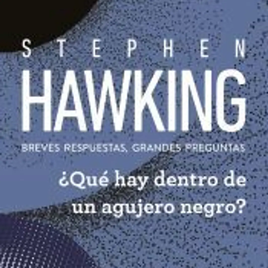 ¿Qué hay dentro de un agujero negro?: Breves respuestas, grandes preguntas 1