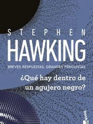 ¿Qué hay dentro de un agujero negro?: Breves respuestas, grandes preguntas