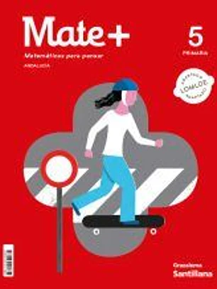 MATE+ MATEMATICAS PARA PENSAR 5 PRIMARIA