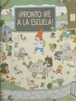 ¡Pronto iré a la escuela!