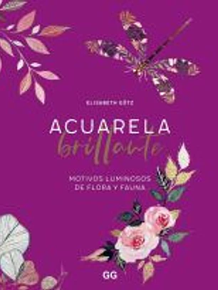 Acuarela brillante Motivos luminosos de flora y fauna