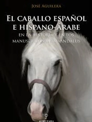 El caballo español e hispano-árabe
