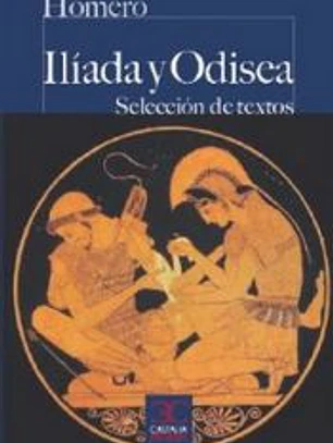 Iliada y Odisea (Selección de textos)