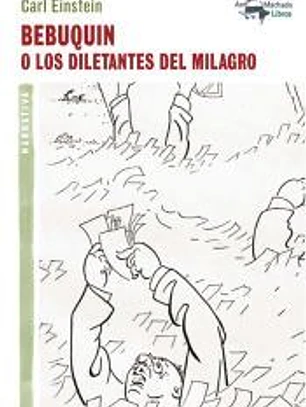 BEBUQUIN O LOS DILETANTES DEL MILAGRO