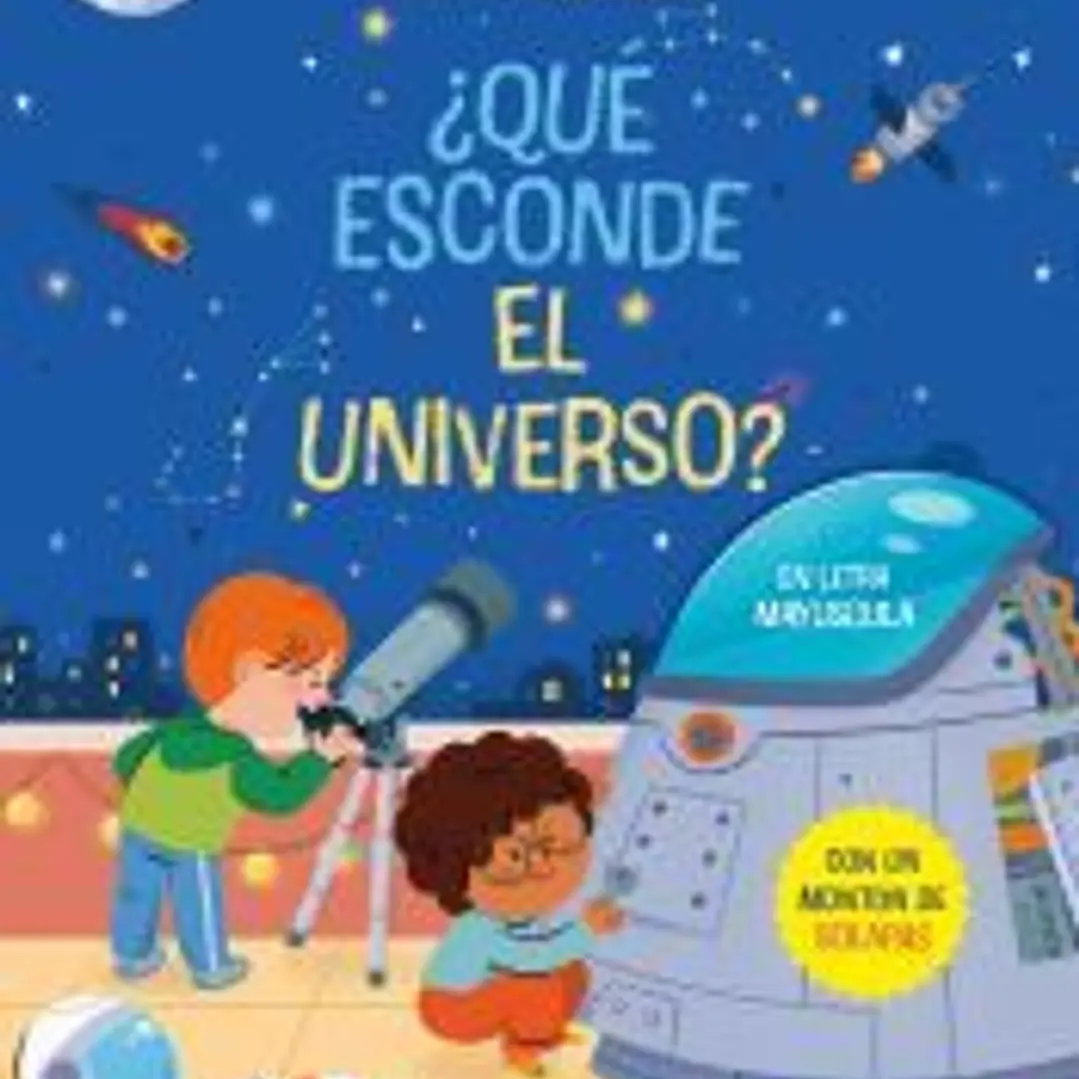 ¿Qué esconde el universo? Libro con solapas 1