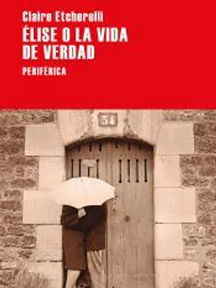 Élise o la vida de verdad