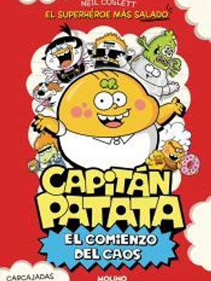 El comienzo del caos (Capitán Patata 1)