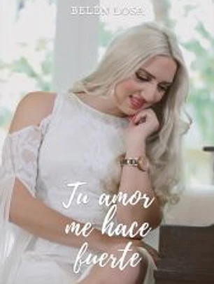 Tú amor me hace fuerte