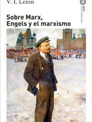 Sobre Marx, Engels y el marxismo