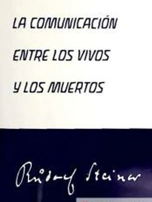 COMUNICACIÓN ENTRE LOS VIVOS Y LOS MUERTOS, LA