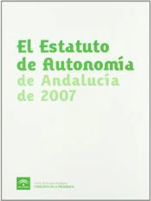 El Estatuto de Autonomía de Andalucía de 2007