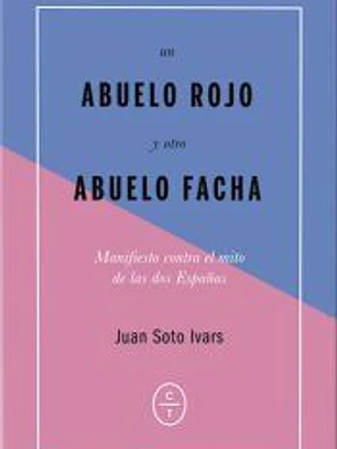 Un abuelo rojo y otro abuelo facha