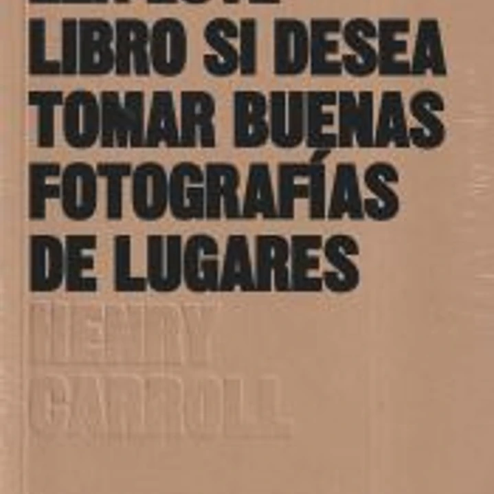 Lea este libro si desea tomar buenas fotografías de lugares 1