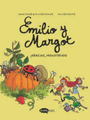 Emilio y Margot vol 4 ¡Gracias monstruos!