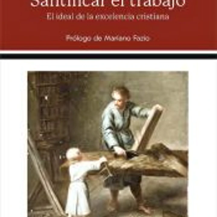 Santificar el trabajo 1
