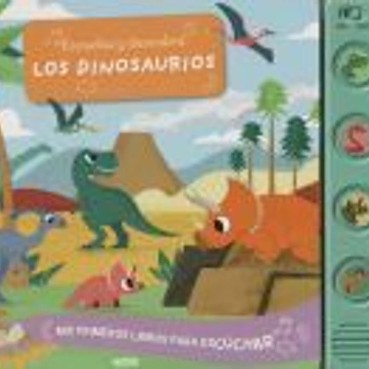 Escucha y descubre. Los dinosaurios 1