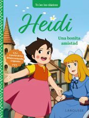 Heidi. Una bonita amistad