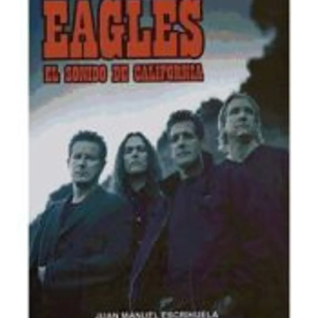 EAGLES EL SONIDO DE CALIFORNIA 1