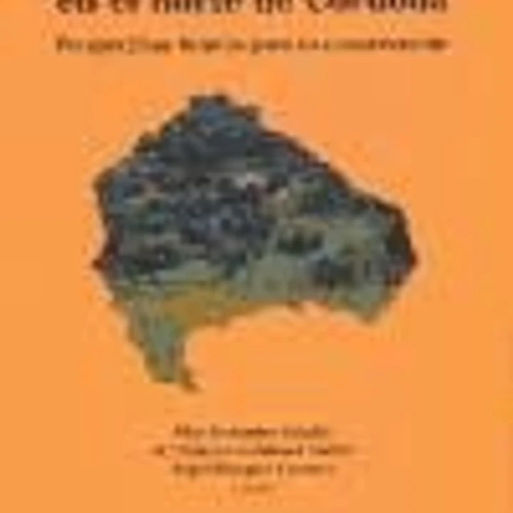 Los sistemas de la dehesa en el norte de Córdoba : perspectivas futuras para su conservación 1