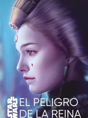 Star Wars. El peligro de la reina (novela)