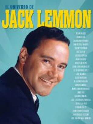 UNIVERSO DE JACK LEMMON, EL