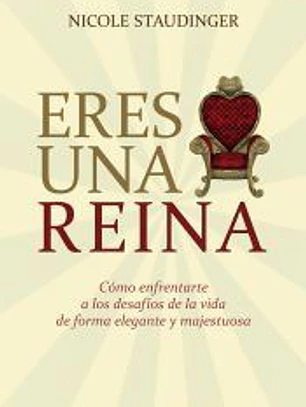 Eres una reina