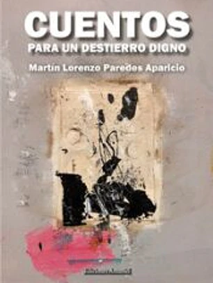 CUENTOS PARA UN DESTIERRO DIGNO