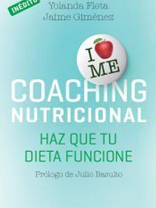 Coaching nutricional: Haz que tu dieta funcione