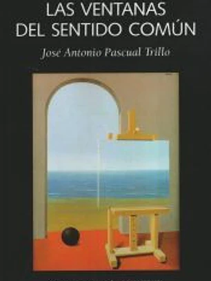 Las ventanas del sentido común: Sentidos, percepción y conciencia desde una perspectiva evolutiva
