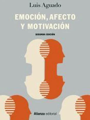 Emoción, afecto y motivación