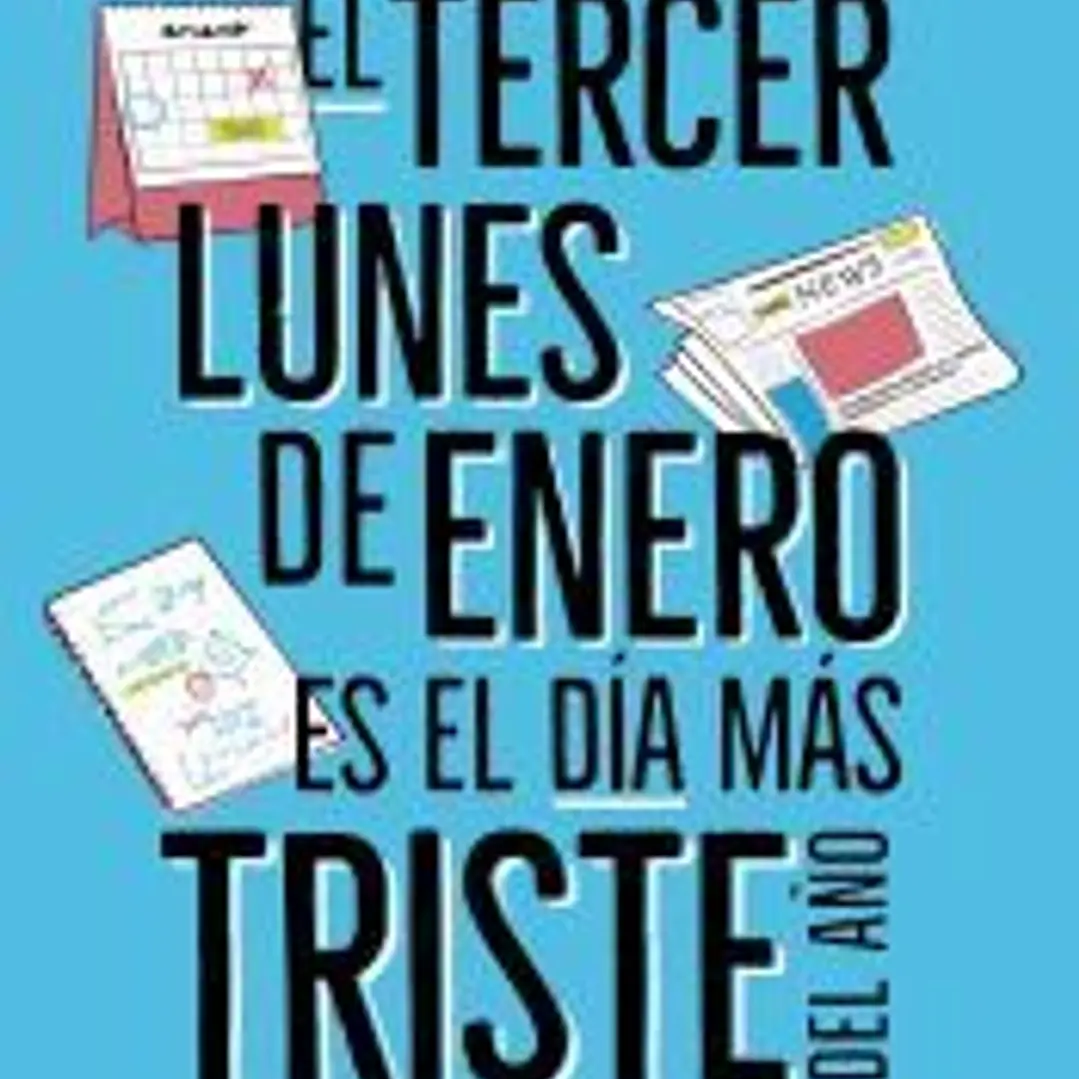 El tercer lunes de enero es el más triste del año 1
