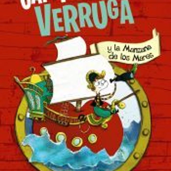 El capitán Verruga, 1. El capitán Verruga y la Manzana de los Mares 1