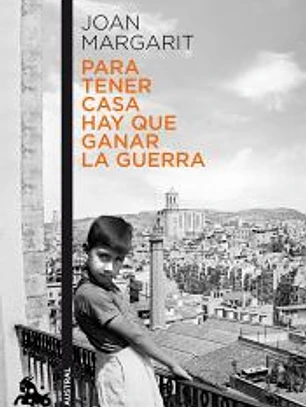 Para tener casa hay que ganar la guerra