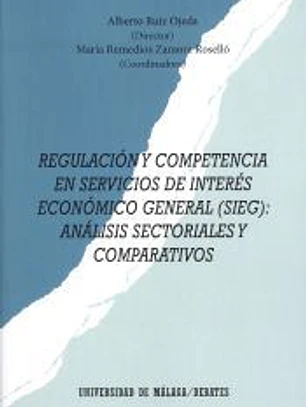 Regulación y competencia en Servicios de Interés Económico General (SIEG)