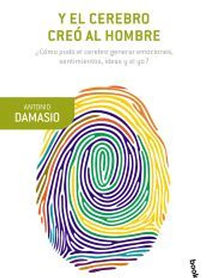 Y el cerebro creó al hombre