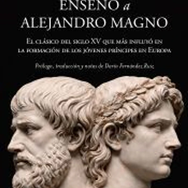 Lo que Aristóteles enseñó a Alejandro Magno 1