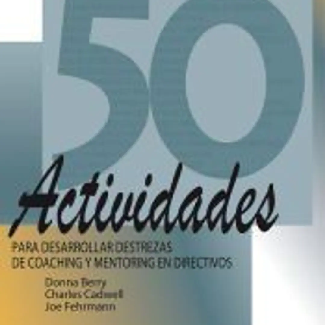50 actividades para desarrollar destrezas de Coaching y Mentoring en directivos 1
