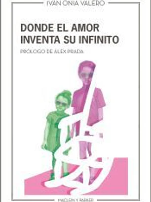 Donde el amor inventa su infinito