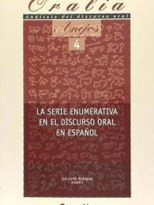 La serie enumerativa en el discurso oral en español