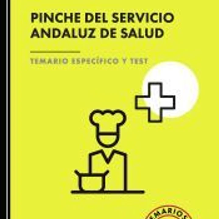 Pinche del Servicio Andaluz de Salud. Temario Específico y Test. SAS 2025 1