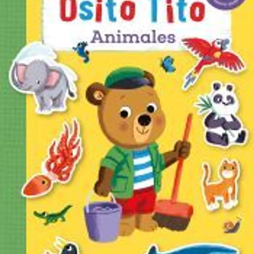Osito Tito. Mi primer libro de pegatinas. Animales 1