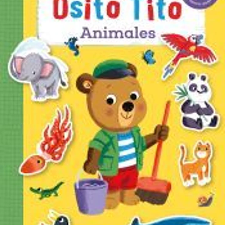 Osito Tito. Mi primer libro de pegatinas. Animales 1