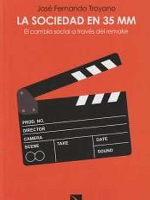 La sociedad en 35 mm : el cambio social a través del remake