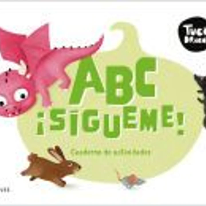 Tuco Dragón - ABC ¡sígueme!. Cuaderno de actividades 1