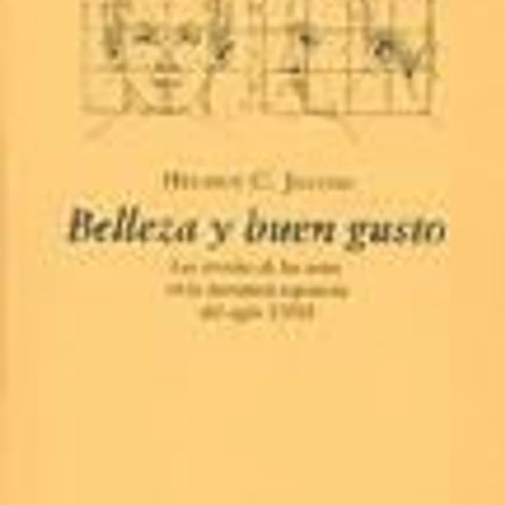 Belleza y buen gusto. Las teorías de las artes en la literatura española del siglo XVIII. 1