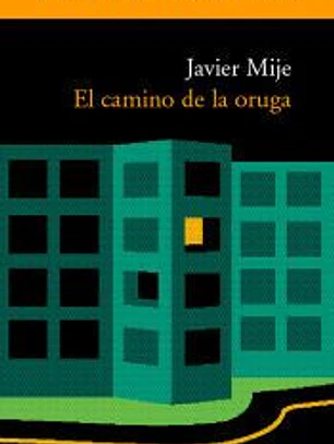 El camino de la oruga