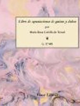 Libro de apuntaciones de guisos y dulces: Primer libro de cocina Español escrito por una mujer