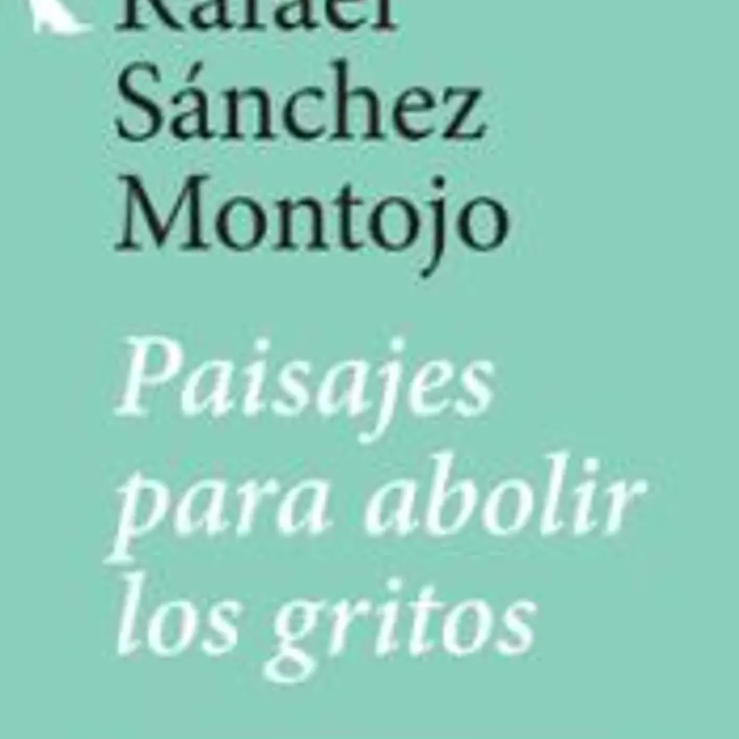 PAISAJES PARA ABOLIR LOS GRITOS 9788412881967  1