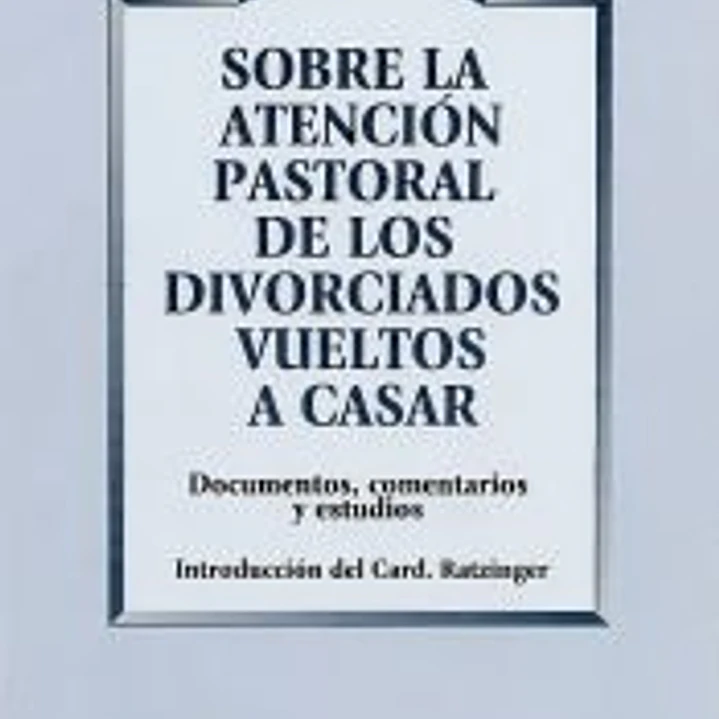 Atención pastoral de divorciados vueltos a casar 1